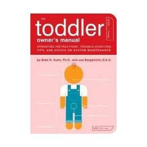  The Toddler Owners Manual Publisher Quirk Books Brett 
