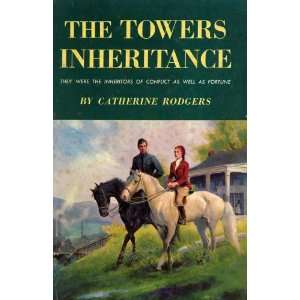   Inheritors of Conflict As Well As Fortune Catherine Rodgers Books