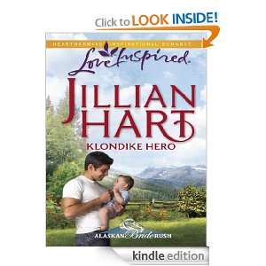 Klondike Hero (Alaskan Bride Rush) Jillian Hart  Kindle 