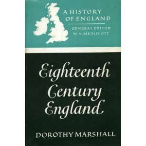  Eighteenth Century England: D Marshall: Books