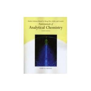 Fundamentals of Analytical Chemistry   Student Solutions Manual 8TH 