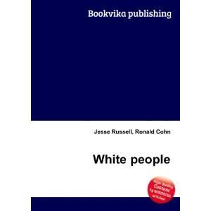  White people Ronald Cohn Jesse Russell Books