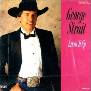  Livin It Up George Strait Music