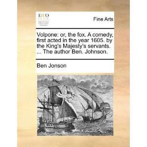   .  The author Ben. Johnson. (9781170415207) Ben Jonson Books