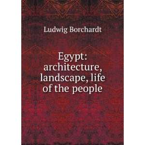   architecture, landscape, life of the people Ludwig Borchardt Books