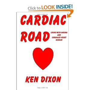   Angina and Coronary Heart Disease) (9781411652606) Ken Dixon Books