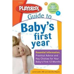  The Playskool Guide to Babys First Year Essential 