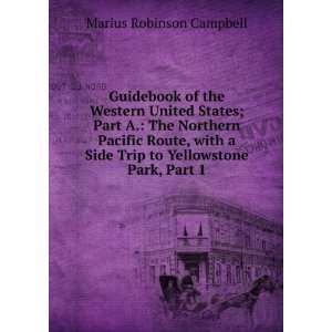  Guidebook of the Western United States; Part A. The 
