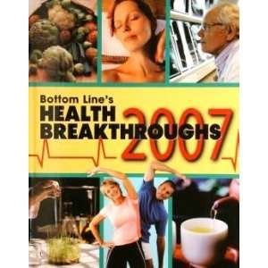    Bottom Lines Health Breakthroughs 2007: Bottom Line: Books