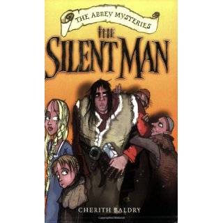 Silent Man (Abbey Mysteries) (Vol 2) by Cherith Baldry (Jul 1, 2004)