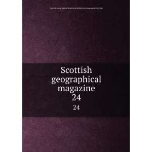   Royal Scottish Geographical Society Scottish Geographical Society