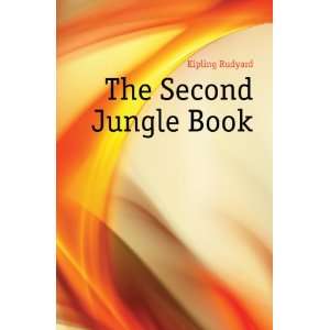  The Second Jungle Book Kipling Rudyard Books