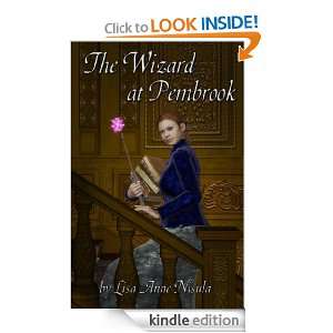 The Wizard at Pembrook: Lisa Anne Nisula:  Kindle Store