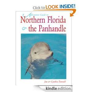 Northern Florida & the Panhandle Adventure Guide Jum Tunstall 