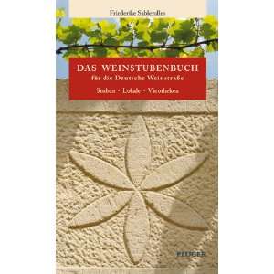  Das Weinstubenbuch für die Deutsche Weinstraße 