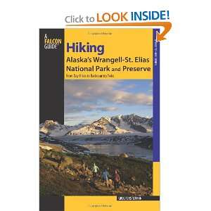 Hiking Alaskas Wrangell St. Elias National Park and Preserve From 