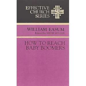  How to Reach Baby Boomers: (Effective Church Series 