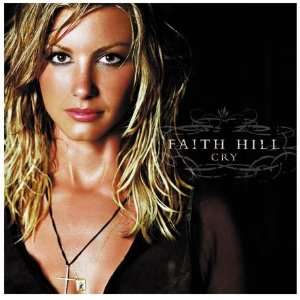  Cry Faith Hill Music