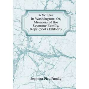   the Seymour Family. Repr (Scots Edition) Seymour Fict. Family Books