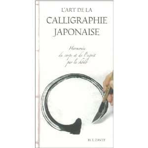  lart de la calligraphie japonaise (9782912795267) Books