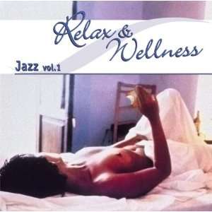  Relax Wellness Jazz 1 Various Artists Music