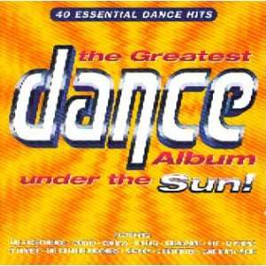  Greatest Dance Album Under The Sun Various Music