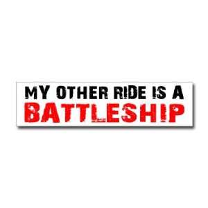  Other Ride is Battleship   Window Bumper Sticker 