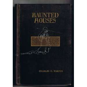  Haunted Houses Tales of the Supernatural, with Some 