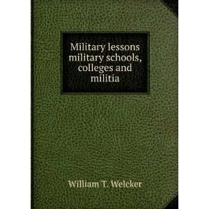  Military lessons  military schools, colleges and militia 
