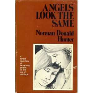  Angels Look the Same Norman Donald Hunter Books