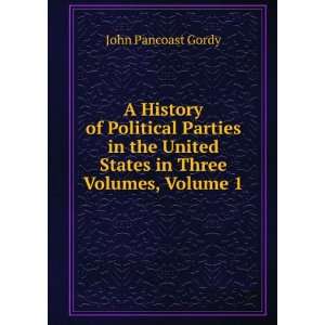  A History of Political Parties in the United States in 