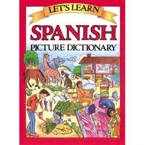  Lets Learn Spanish Picture Dictionary (Lets Learn 