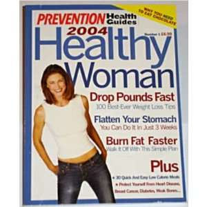  HEALTHY WOMAN 2004 (PREVENTION HEALTH GUIDES 