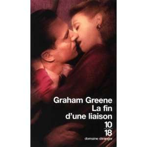  La Fin dune liaison (9782264031372): Graham Greene: Books