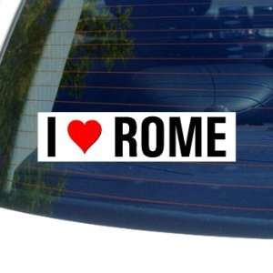  I Love Heart ROME   Italy Window Bumper Sticker 