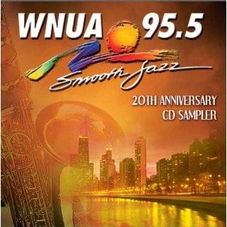  WNUA 95.5 Smooth Jazz Sampler 19: Various Artists: Music