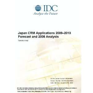 Japan CRM Applications 2009 2013 Forecast and 2008 Analysis [ 