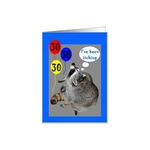    30th Birthday, raccoons itching with balloons Card: Toys & Games