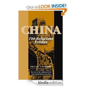 China The Reluctant Exodus Phyllis Thompson  Kindle 