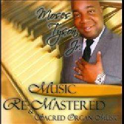   Tyson, Jr.   Music Re Mastered/Sacred Organ Music  