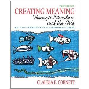  Creating Meaning through Literature and the Arts Arts 
