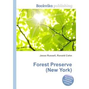  Forest Preserve (New York) Ronald Cohn Jesse Russell 
