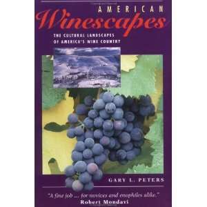 American Winescapes The Cultural Landscapes Of Americas Wine Country 