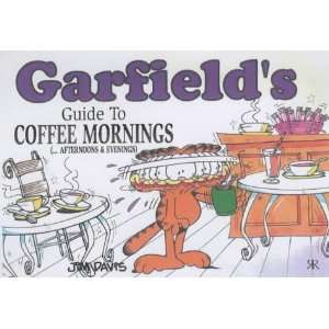  Garfields Guide to Coffee Mornings ( Afternoons and 