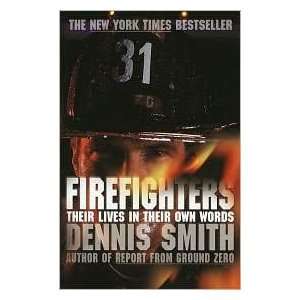  Firefighters 1st (first) edition Text Only Dennis Smith 