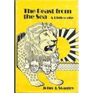  The Beast From the Sea a Philosophy john stanley Books
