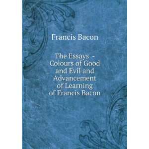   of good and evil and Advancement of learning Francis Bacon Books