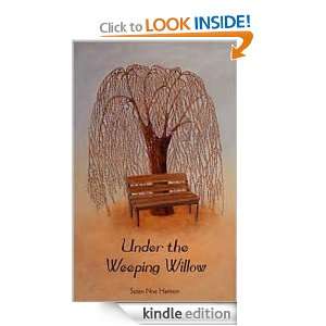 Under the Weeping Willow Susan Noe Harmon  Kindle Store
