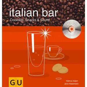  bar [Medienkombination] Cocktails, Snacks & Sound; mit Italian bar 