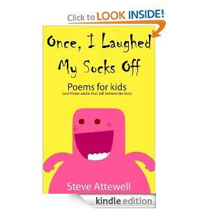 Once, I Laughed My Socks Off   Poems for kids Steve Attewell  